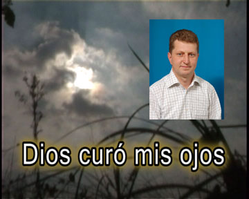 Dios curó mis ojos