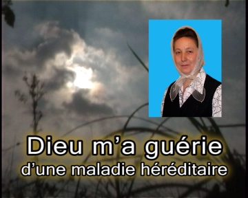 Dieu m’a guérie d’une maladie